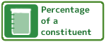Percentage of a constituent